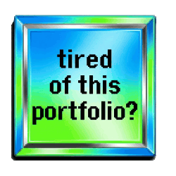 tired of this portfolio?